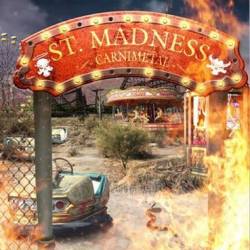 St Madness : Carnimetal St Madness : Carnimetal